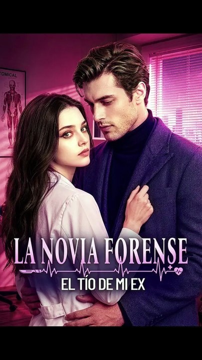 [Doblado ESP] La Novia Forense  el Tío de mi Ex | Drama Doblado Completo 2026