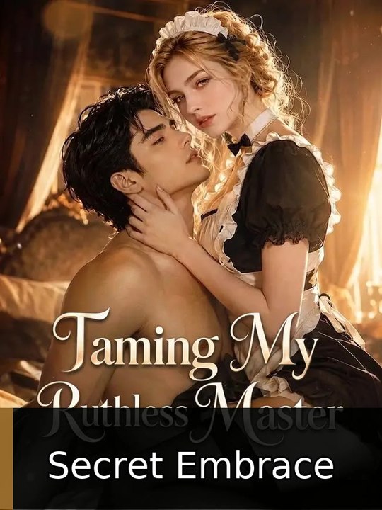 Taming My Ruthless Master EP Secret Embrace