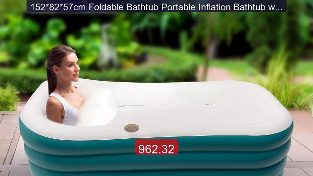 152*82*57cm Foldable Bathtub Portable Inflation Bathtub with E... Hot Deal 2026 | Limited Offer!