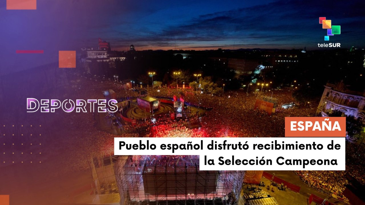 DEPORTES TLC | MUNDIAL 2026 | Pueblo español disfrutó recibimiento de la Selección Campeona 20-07-26