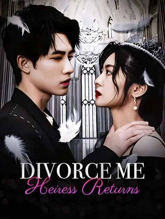 Divorce Me, Heiress Returns | Komplette Serie | Short Drama Deutsch
