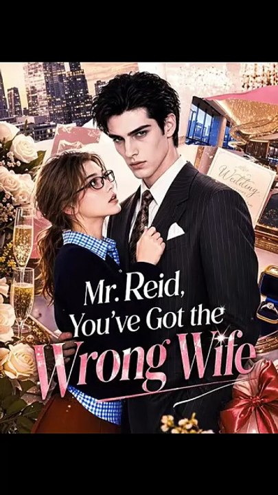 Mr. Reid, You've Got the Wrong Wife - Full #englishsub #fullmovie 🍿🍿 [Full Movie]