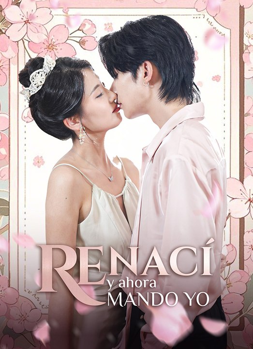 Renací y Ahora Mando Yo | Drama Chino Completo en Español | CliffRush Drama