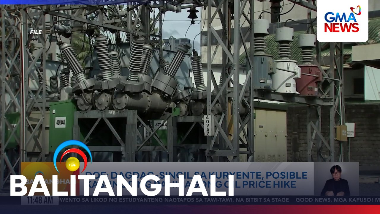 DOE - Dagdag-singil sa kuryente, posible kasunod ng panibagong oil price hike | Balitanghali
