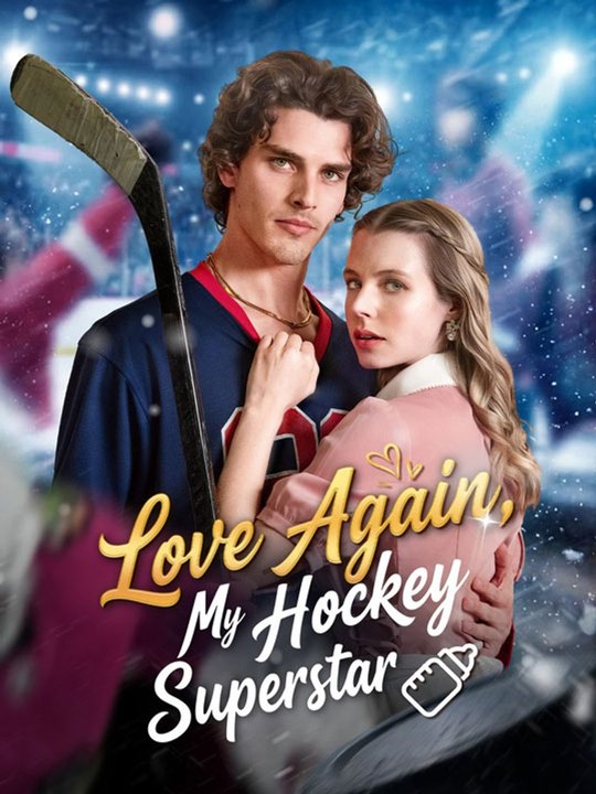 Love Again, My Hockey Superstar - Full Movie  🔥🔥🔥FULL MOVIES ENGLISH SUB 2026