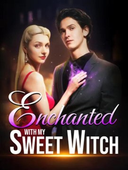 Enchanted with My Sweet Witch | Série Complète | Short Drama Français | Full Episode Short Drama 2026