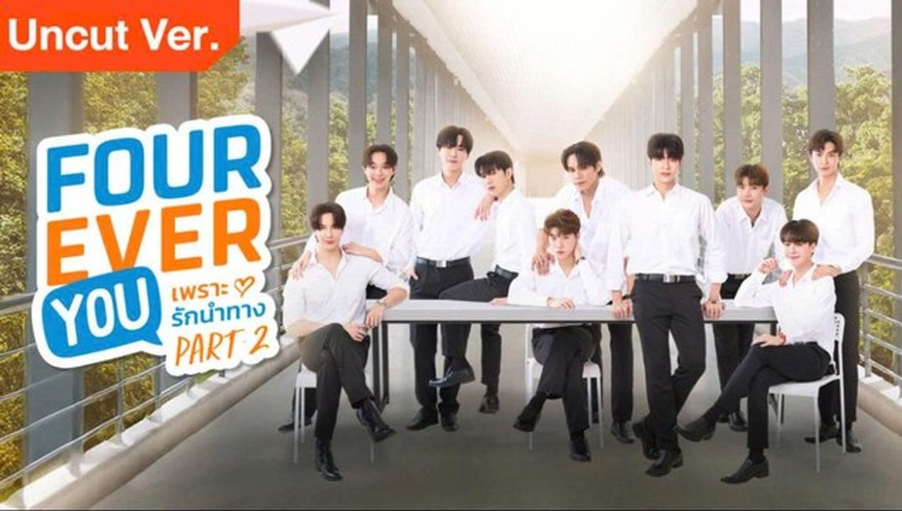 Fourever You Part 2 (Uncut Ver) Episode 15 - Eng Sub HOT