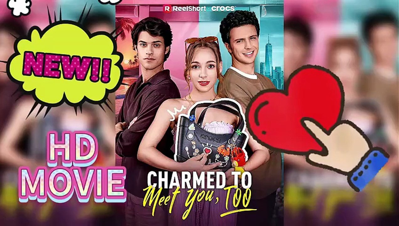 Charmed To Meet You, Too - Full Short Drama - Video Dailymotion | Full Short Drama | English Sub 2026