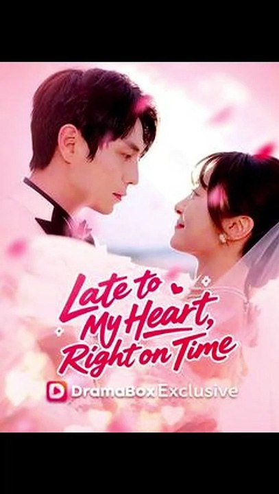 Late to My Heart, Right on Time Chinese Drama