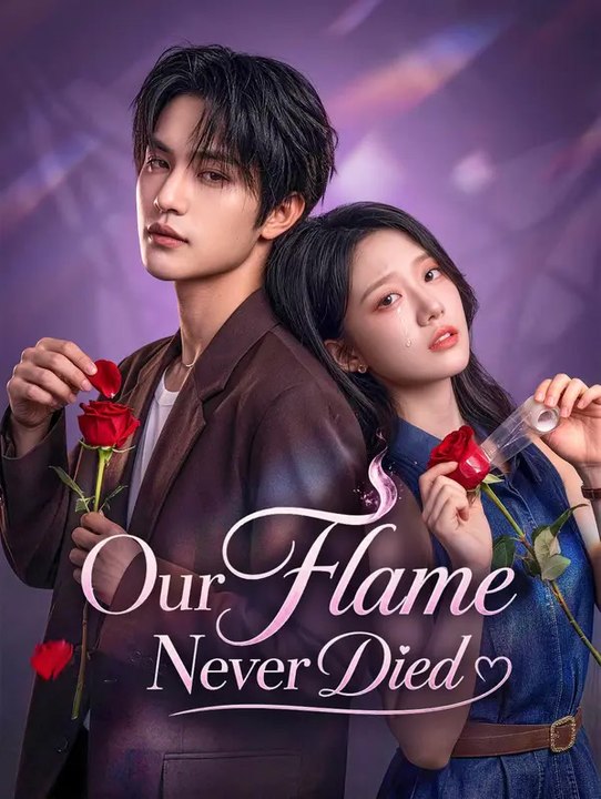 Our Flame Never Died | Serie Completa | Short Drama Español