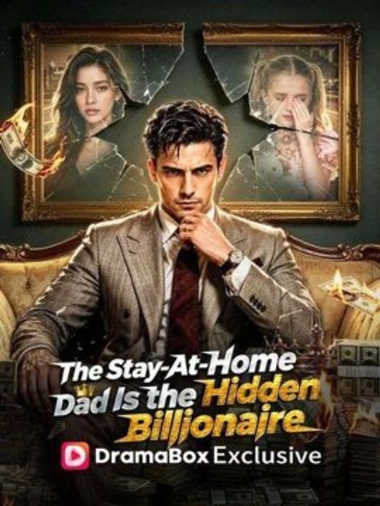 The Stay-At-Home Dad Is the Hidden Billionaire | Full Short Drama | English Sub 2026