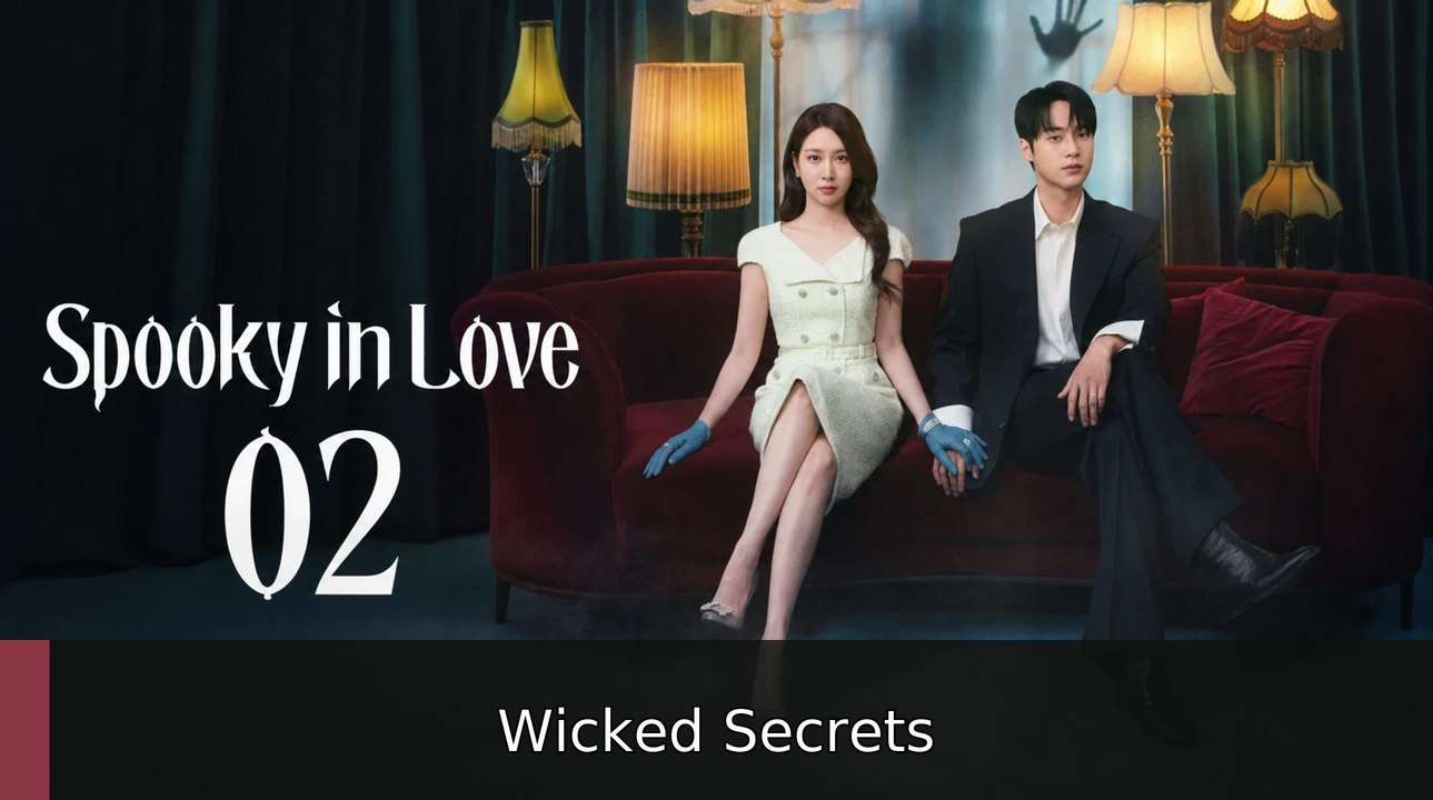 Ep 2 Spooky in Love Eng Sub | Wicked Secrets