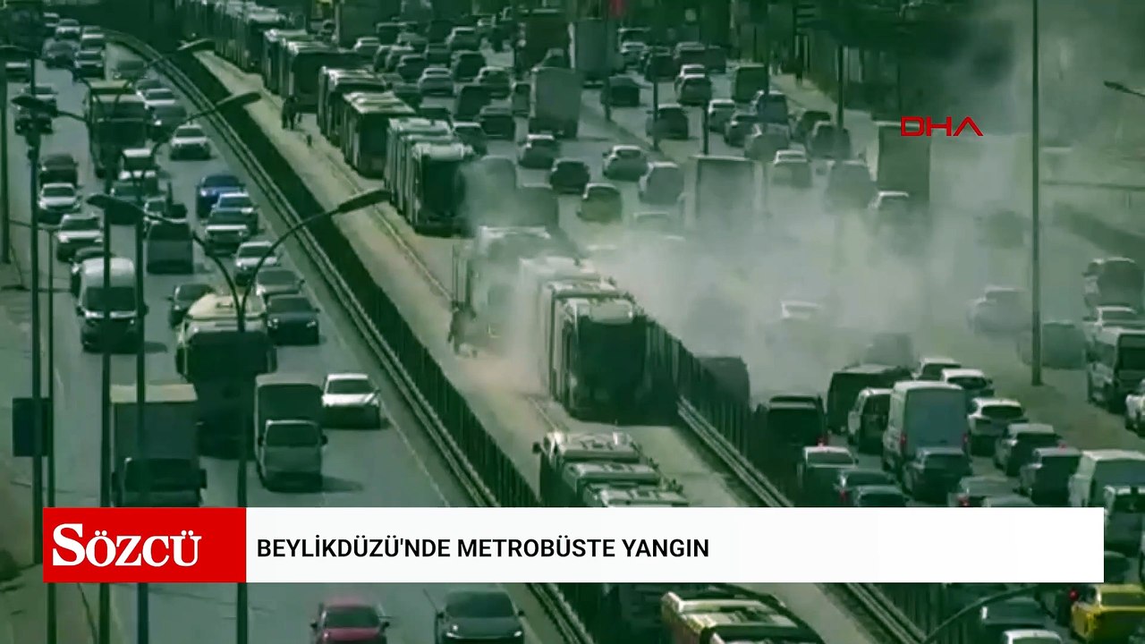 Beylikdüzü'nde metrobüste yangın