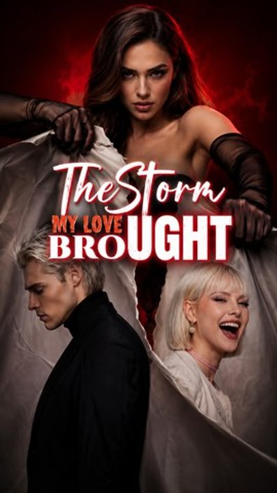 The Storm My Love Brought - ENGSUB | Switched Identities, Billionaire Romance, Full EP