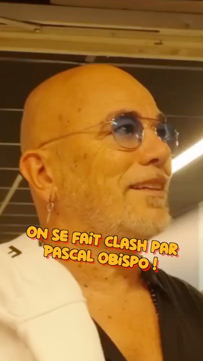 On se fait clash par Pascal Obispo !
