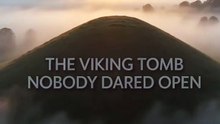 The Viking Tomb Nobody Dared Open