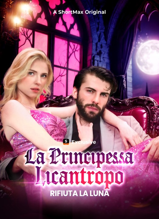 [Doppiato]La Principessa Licantropo Rifiuta la Luna | Full 67 Eps SD Drama 2026