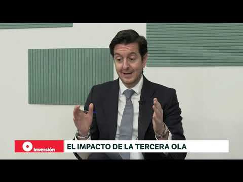 El impacto de la tercera ola | Revista Inversión