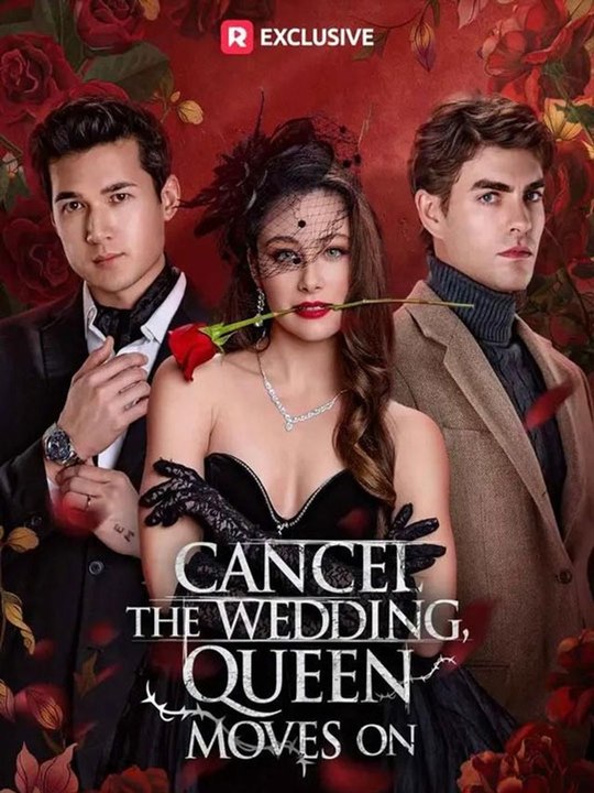 🎁🔥[Hot 2026] Cancel the Wedding, Queen Moves On - Viral Short Drama -FULL  🔥🔥🔥FULL MOVIES ENGLISH SUB 2026