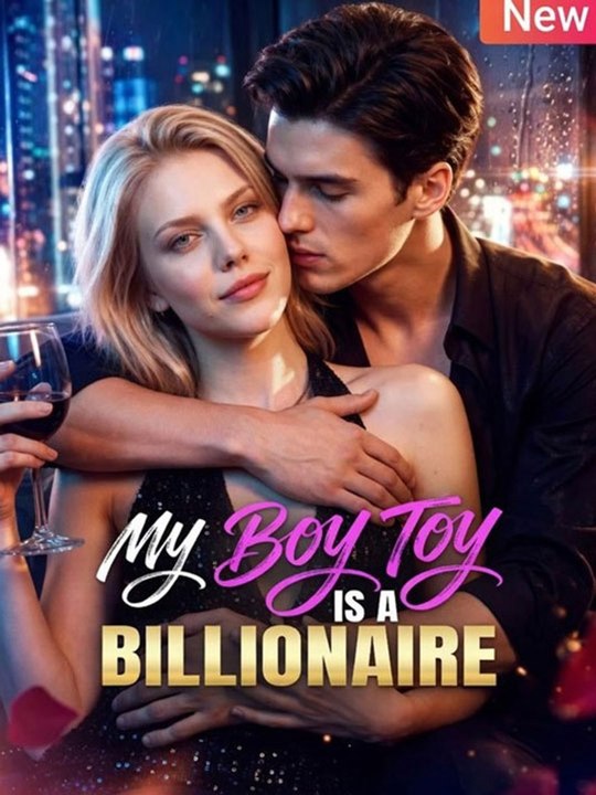 My Boy Toy Is A Billionaire Full  🔥🔥🔥FULL MOVIES ENGLISH SUB 2026