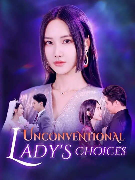 Unconventional Lady's Choices | Serie Completa | Short Drama Italiano
