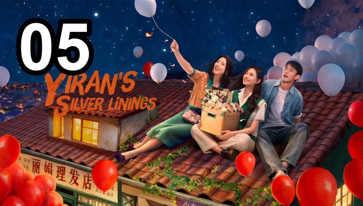 Yiran'S Silver Linings - Episode 5 Asian Series EN SUB