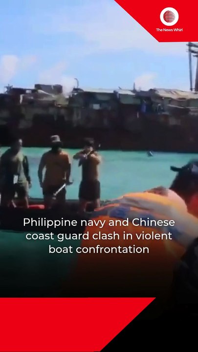 Philippine navy and Chinese coast guard clash