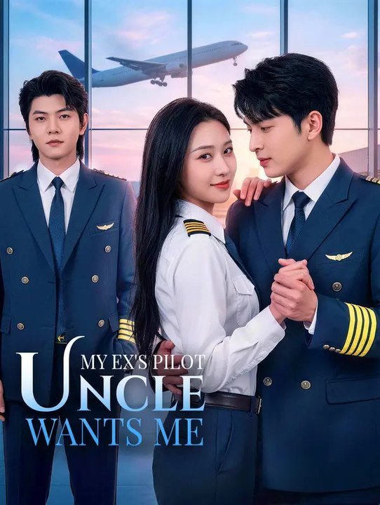 My Ex's Pilot Uncle Wants Me | Serie Completa | Short Drama Italiano