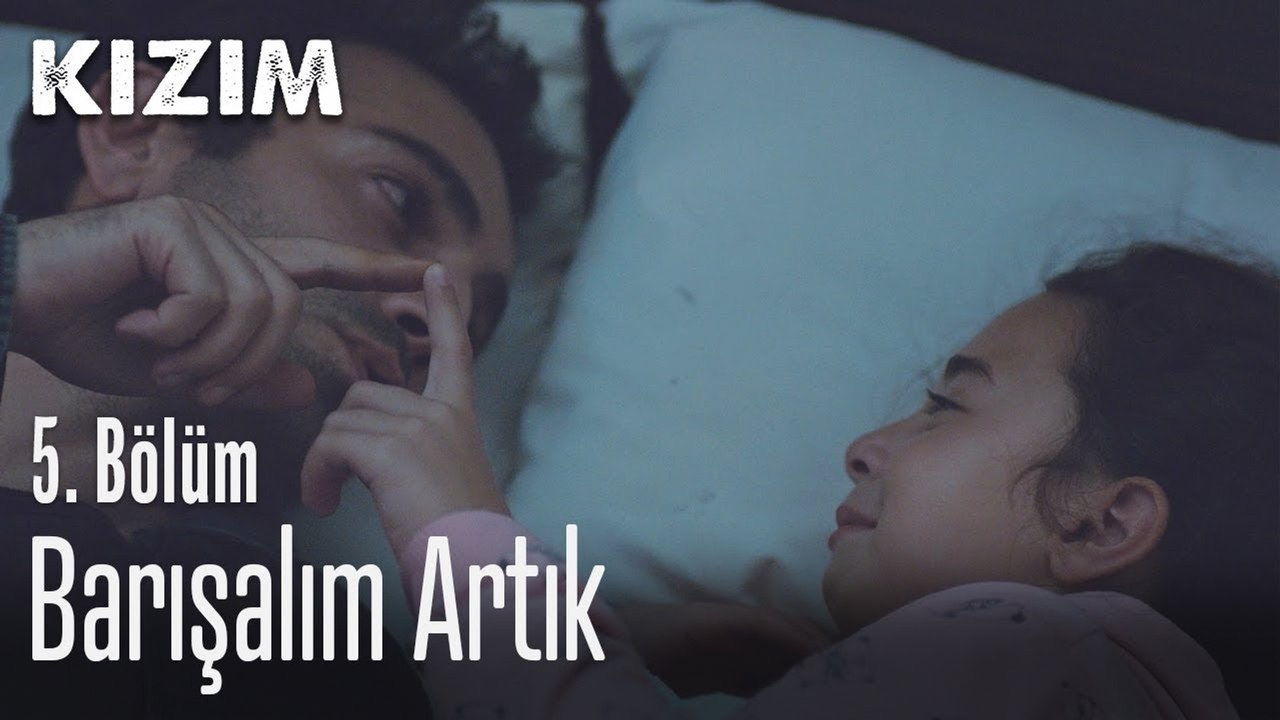 Barışalım artık - Kızım 5.  Bölüm