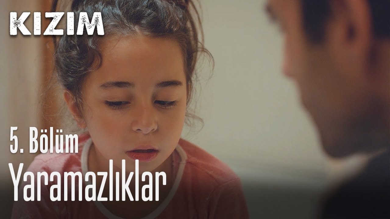 Yaramazlıklar - Kızım 5.  Bölüm
