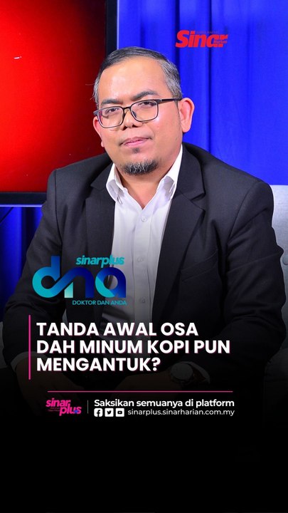 Tanda Awal OSA Dah Minum Kopi Pun Mengantuk?