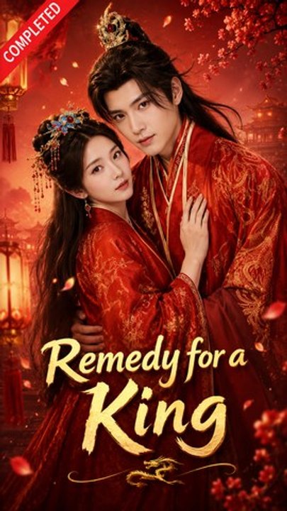 Remedy for a King- Full Drama Movie English Sub