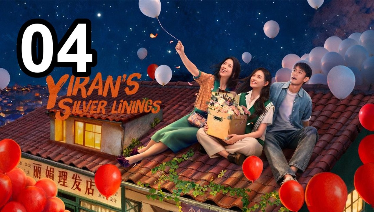 Yiran'S Silver Linings - Episode 4 Asian Series EN SUB