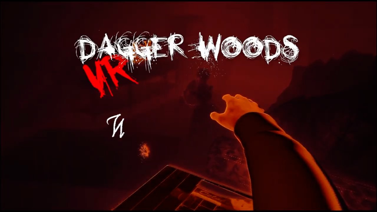 Dagger Woods VR Official Trailer VR Games