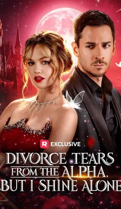 Divorce Tears From The Alpha, But I Shine Alone Episode