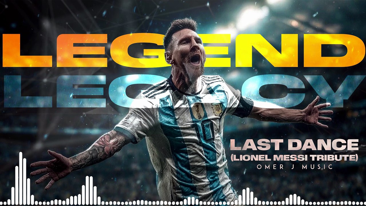 Legend Legacy | Last Dance (Lionel Messi Tribute) | Epic Emotional Music | OMER J MUSIC