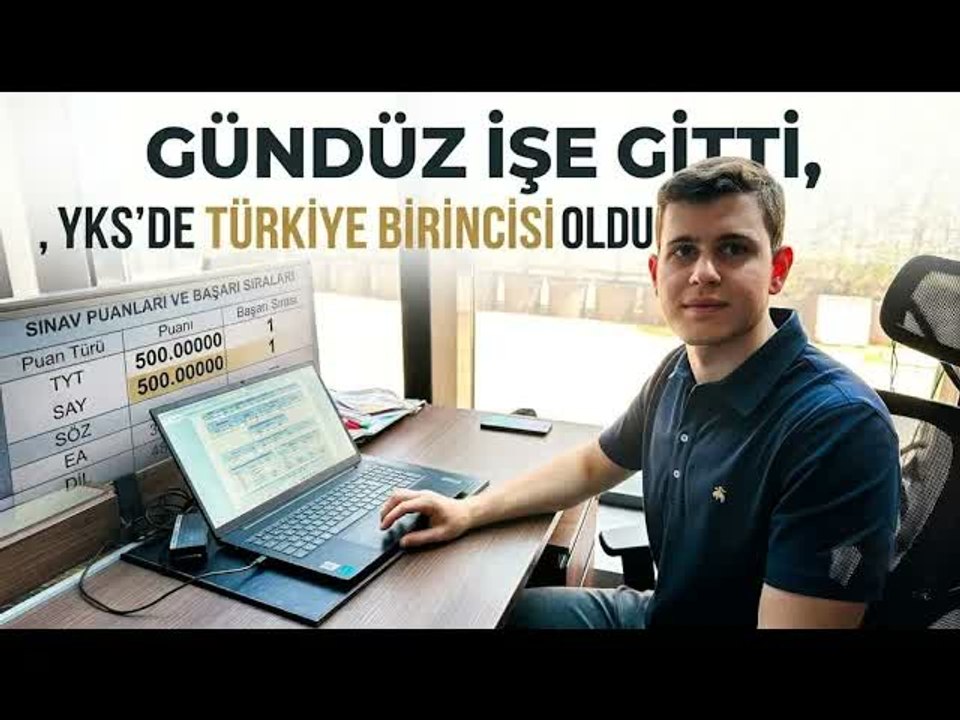 Hem Çalıştı Hem Türkiye Birincisi Oldu! YKS Şampiyonunun Başarı Sırrı