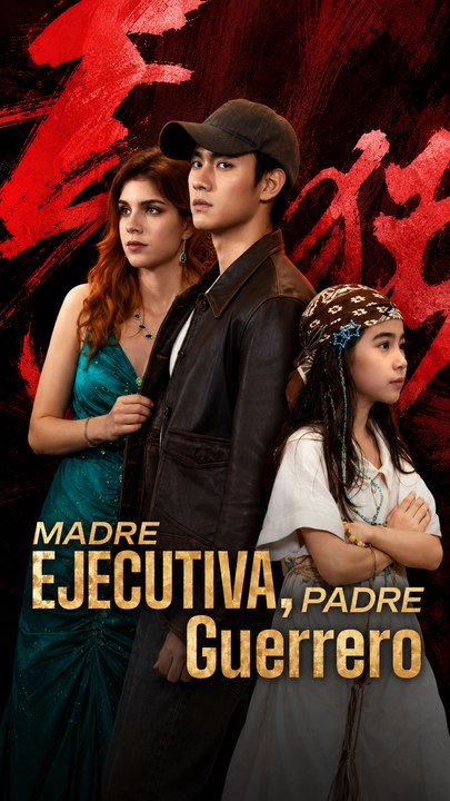 Madre Ejecutiva, Padre Guerrero - Episodio Completo Drama Fantástico Moderno ASM