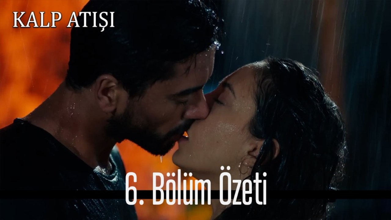 6.Bölüm Özeti - Kalp Atışı