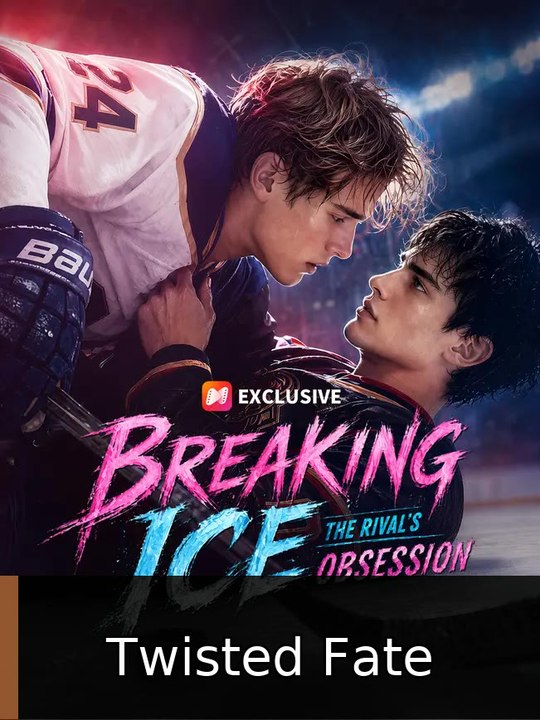 Breaking Ice: The Rival's Obsession - Full EP | Twisted Fate