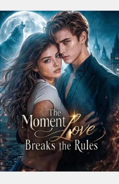 The momment love breaks the rules - Full Movies English Sub