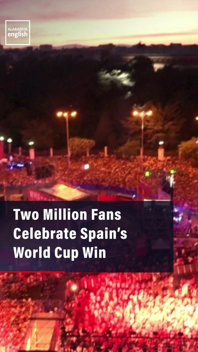 Two Million Fans Celebrate Spain’s  World Cup Win
