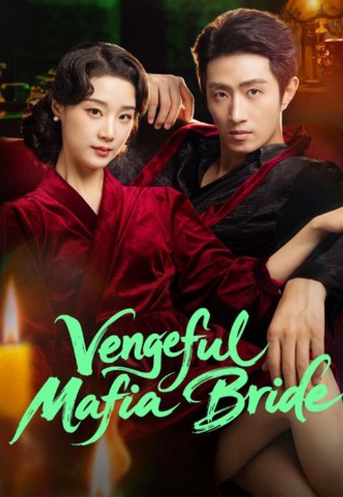 Vengeful Mafia Bride | Full Series | Short Drama English