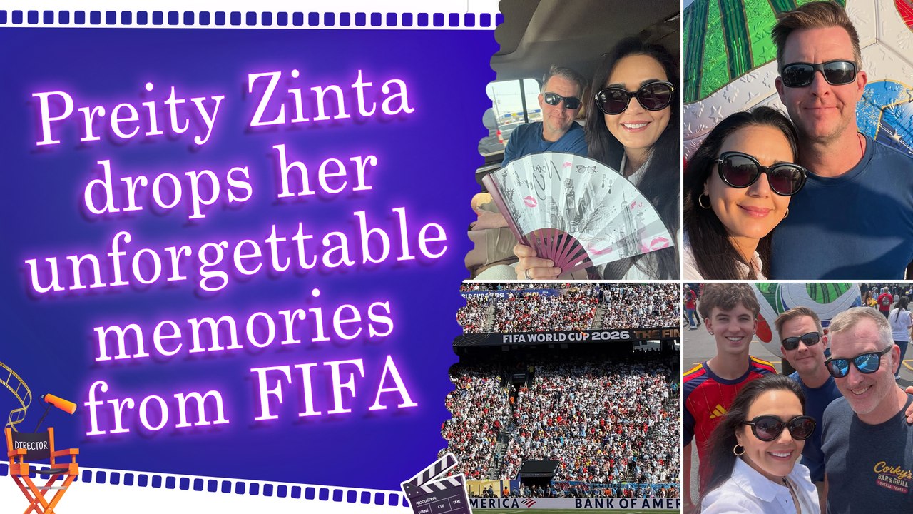 Preity Zinta shares her magical FIFA World Cup 2026 final experience from New Jersey