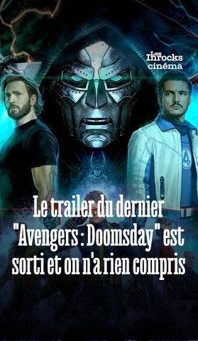 Le trailer du dernier "Avengers : Doomsday" est sorti et on n'a rien compris