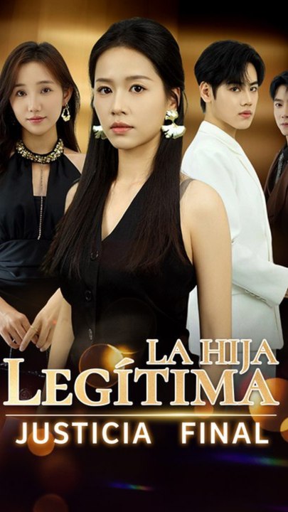 La Hija Legítima: Justicia Final 👑 DRAMA COMPLETO 🌍 Español Bibi.Films