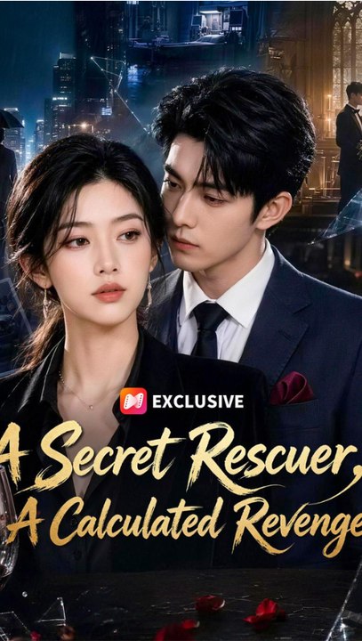 A Secret Rescuer, A Calculated Revenge - English Sub | Mystery Romance Drama #ANS