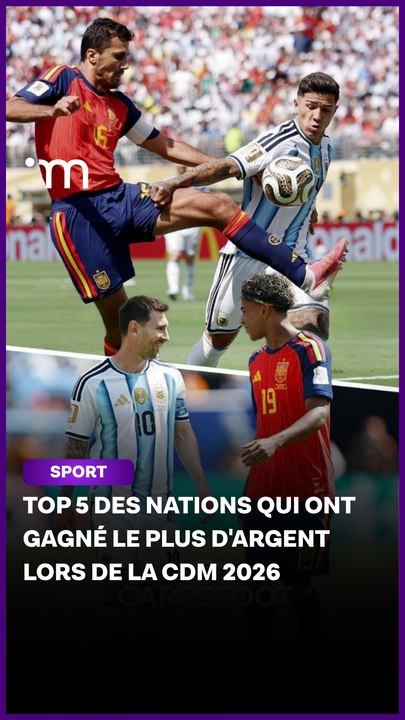 Voici combien ont vraiment gagné les 5 meilleures nations de la Coupe du monde 2026