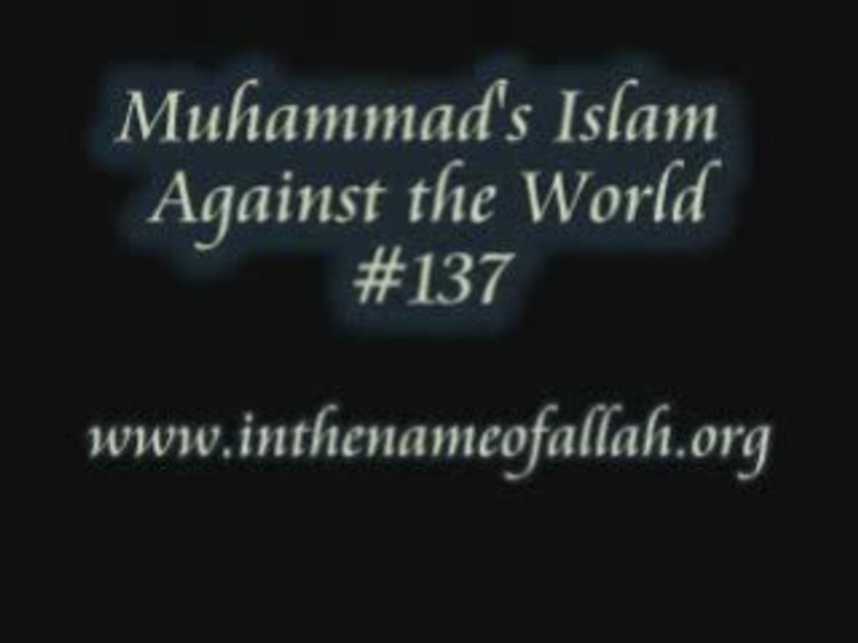 137 Muhammadan Islam Against the World