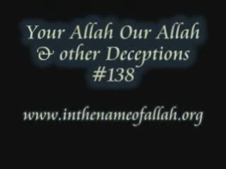 138 Your Allah and our Allah